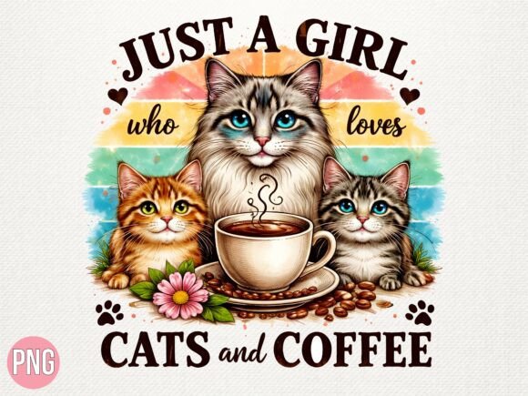 Designing with Personality: A Guide to the Just a Girl Who Loves Cats Coffee PNG